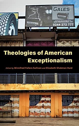 Stock image for Theologies of American Exceptionalism (Religion and the Human) for sale by Midtown Scholar Bookstore