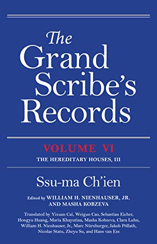 Beispielbild fr The Grand Scribe's Records, Volume Vi. Volume VI The Hereditary Houses zum Verkauf von Blackwell's