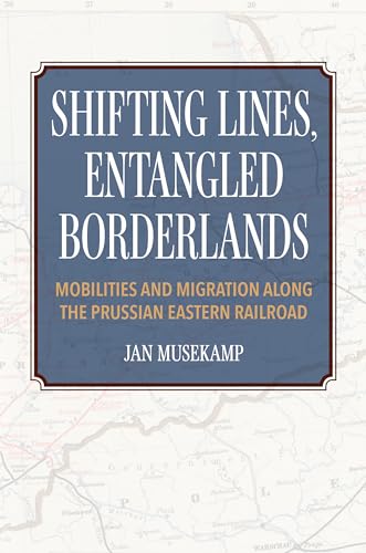 Beispielbild fr Shifting Lines, Entangled Borderlands zum Verkauf von Blackwell's