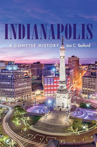 Stock image for Indianapolis - A Concise History for sale by PBShop.store US