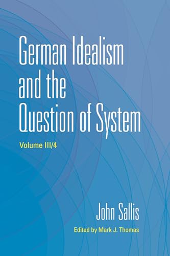 Beispielbild fr German Idealism and the Question of System zum Verkauf von Blackwell's