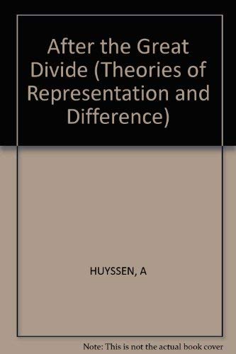 Stock image for After the Great Divine: Modernism, Mass Culture, Postmodernism [Theories of Representation and Difference] for sale by Windows Booksellers