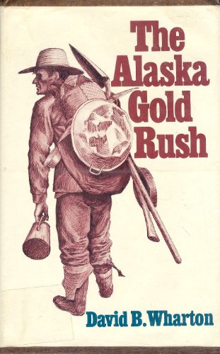 9780253100610: Alaska Gold Rush