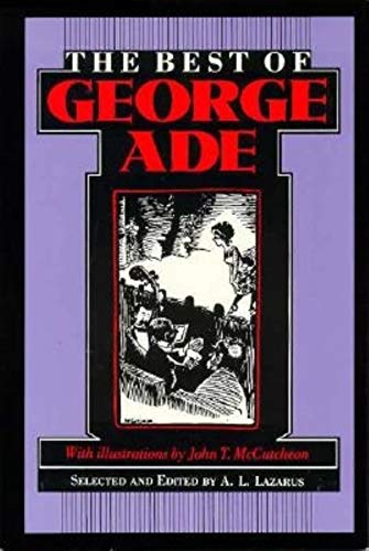 Imagen de archivo de The Best of George Ade a la venta por Better World Books
