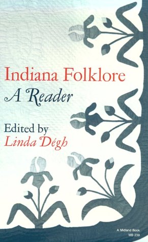 Beispielbild fr Indiana Folklore: A Reader zum Verkauf von Friends of the Brownsburg Public Library