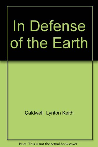 Beispielbild fr In Defense of Earth : International Protection of the Biosphere zum Verkauf von Better World Books