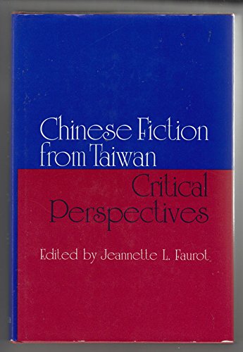 Chinese Fiction from Taiwan Critical Perspectives