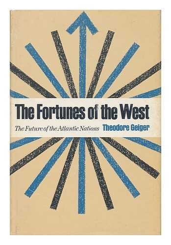 Stock image for The Fortunes of the West: The Future of the Atlantic Nations for sale by Larry W Price Books