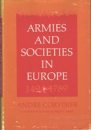 Beispielbild fr Armies and Societies in Europe : 1494-1789 zum Verkauf von Better World Books