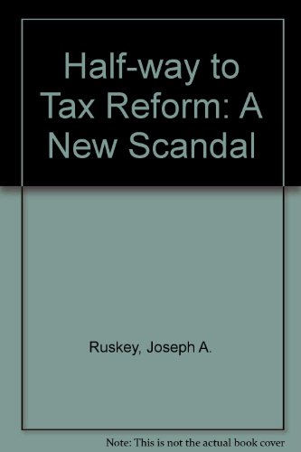 Imagen de archivo de Halfway to tax reform a la venta por Better World Books: West