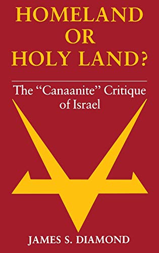 9780253138231: Homeland or Holy Land?: The "Canaanite" Critique of Israel