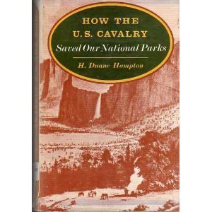 Beispielbild fr How the U.S. Cavalry Saved Our National Parks zum Verkauf von HPB-Red