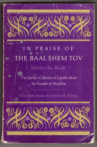 9780253140517: In Praise of the Baal Shem Tov: Earliest Collection of Legends About the Founder of Hasidism
