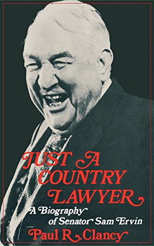 Stock image for Just a Country Lawyer: A Biography of Senator Sam Ervin for sale by Gulf Coast Books