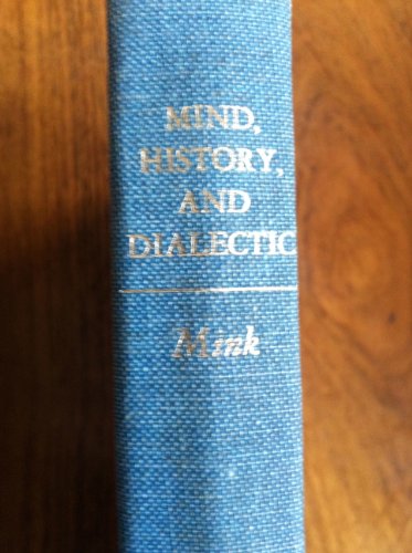 Stock image for Mind, History, and Dialectic : The Philosophy of R. G. Collingwood for sale by Better World Books