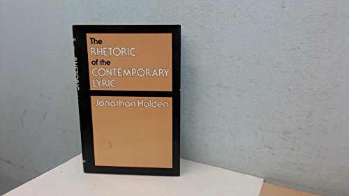 The rhetoric of the contemporary lyric (9780253156679) by Holden, Jonathan