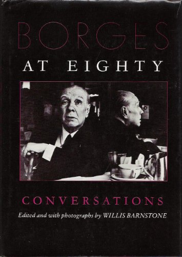 Stock image for Borges at eighty: Conversations for sale by Open Books West Loop