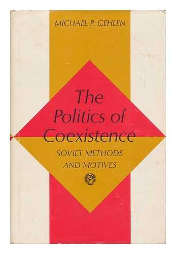 Imagen de archivo de The Politics of Coexistence a la venta por Better World Books: West