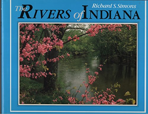 9780253174765: The Rivers of Indiana