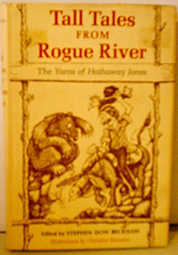 Stock image for Tall tales from Rogue River;: The yarns of Hathaway Jones for sale by Cosabellaartandbooks