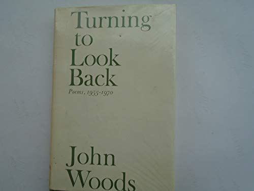 Beispielbild fr Turning to Look Back Poems, 1955-1970 zum Verkauf von Ann Open Book