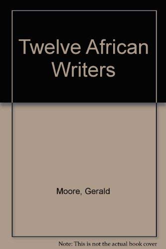 Twelve African Writers