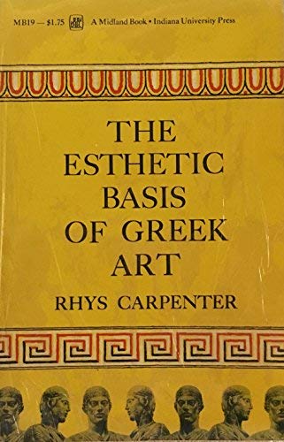 Stock image for Esthetic Basis of Greek Art for sale by Better World Books: West