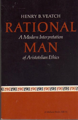 Imagen de archivo de Rational Man: A Modern Interpretation of Aristotelian Ethics a la venta por Abacus Bookshop