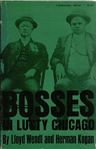 9780253201096: Bosses in Lusty Chicago (A Midland Book)
