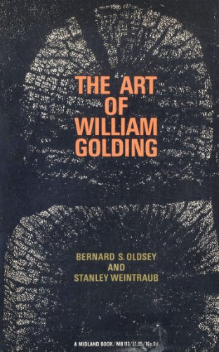 Art of William Golding (9780253201133) by Bernard Stanley Oldsey; Stanley Weintraub