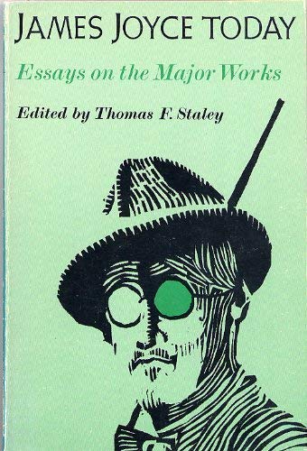 Stock image for James Joyce Today: Essays on the Major Works (A Midland Book) for sale by Book House in Dinkytown, IOBA