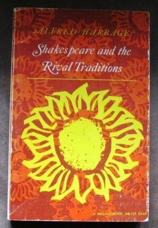 Beispielbild fr Shakespeare and the Rival Traditions zum Verkauf von Better World Books