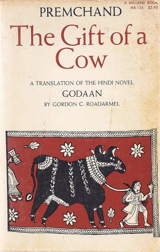 Beispielbild fr The Gift of a Cow: a Translation of the Hindi Novel, Godaan zum Verkauf von Wonder Book