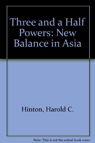 Stock image for Three and a Half Powers: The New Balance in Asia for sale by Wonder Book