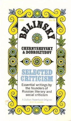 Stock image for Belinsky, Chernyshevsky, and Dobrolyubov: Selected criticism for sale by Ergodebooks