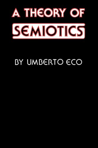 9780253202178: A Theory of Semiotics (Advances in Semiotics)