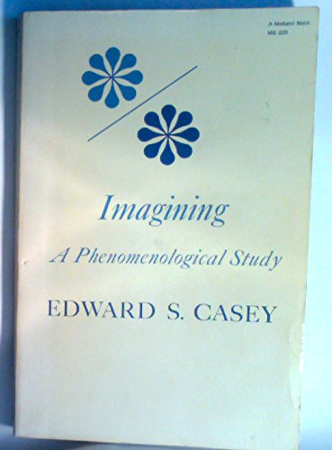Stock image for Imagining: A Phenomenological Study for sale by ThriftBooks-Dallas