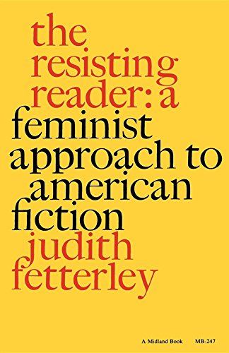 9780253202475: Resisting Reader: A Feminist Approach to American Fiction (The Midland Books: No. 2)