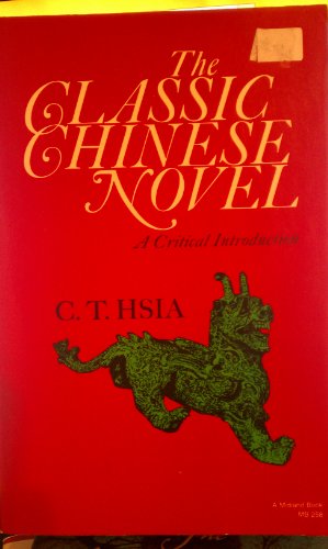 Beispielbild fr The Classic Chinese Novel: A Critical Introduction zum Verkauf von ThriftBooks-Dallas