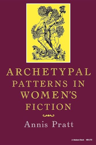 Beispielbild fr Archetypal Patterns in Women's Fiction (Midland Book) zum Verkauf von Books From California