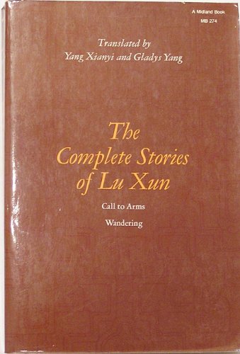 Beispielbild fr The Complete Stories of Lu Xun zum Verkauf von Wonder Book