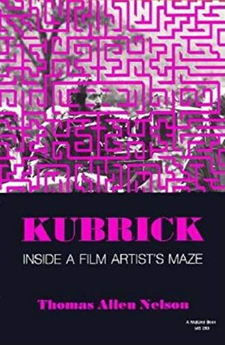 Beispielbild fr Kubrick, Inside a Film Artist's Maze (A Midland Book) zum Verkauf von Wonder Book