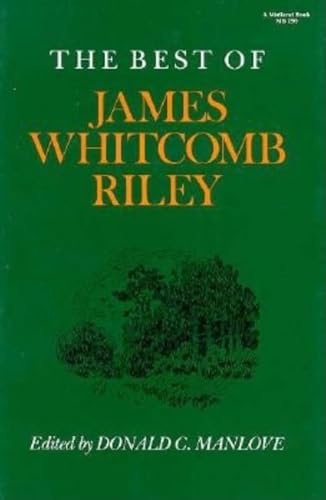 Imagen de archivo de The Best of James Whitcomb Riley (A Midland Book) a la venta por Wonder Book