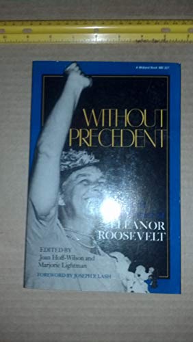 Imagen de archivo de Without Precedent: The Life and Career of Eleanor Roosevelt (MIDLAND BOOK) a la venta por Wonder Book