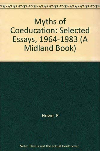 9780253203397: Myths of Coeducation: Selected Essays, 1964-1983: No. 339 (A Midland Book)
