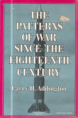 Beispielbild fr The Patterns of War Since the Eighteenth Century zum Verkauf von A Good Read, LLC