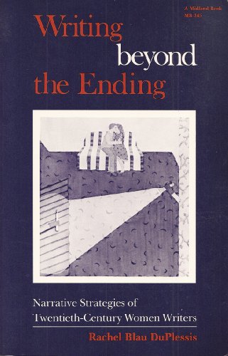 Beispielbild fr Writing Beyond the Ending: Narrative Strategies of Twentieth-Century Women Writers (Everywoman.) zum Verkauf von Irish Booksellers