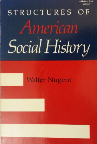 Stock image for Structures of American Social History for sale by Half Price Books Inc.