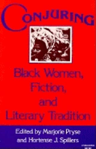 CONJURING : BLACK WOMEN FICTION.