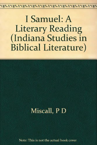 Imagen de archivo de 1 Samuel: A Literary Reading (Indiana Studies in Biblical Literature) a la venta por Powell's Bookstores Chicago, ABAA